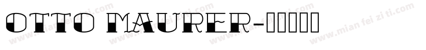 Otto Maurer字体转换